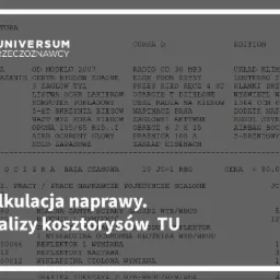 Skan kalkulacji naprawy pojazdu, zawierający listę robocizny i części zamiennych, z logo firmy rzeczoznawczej 'Universum Rzeczoznawcy' w lewym g&oacute;rnym rogu. Dokument dotyczy modelu Corsa D Edition.