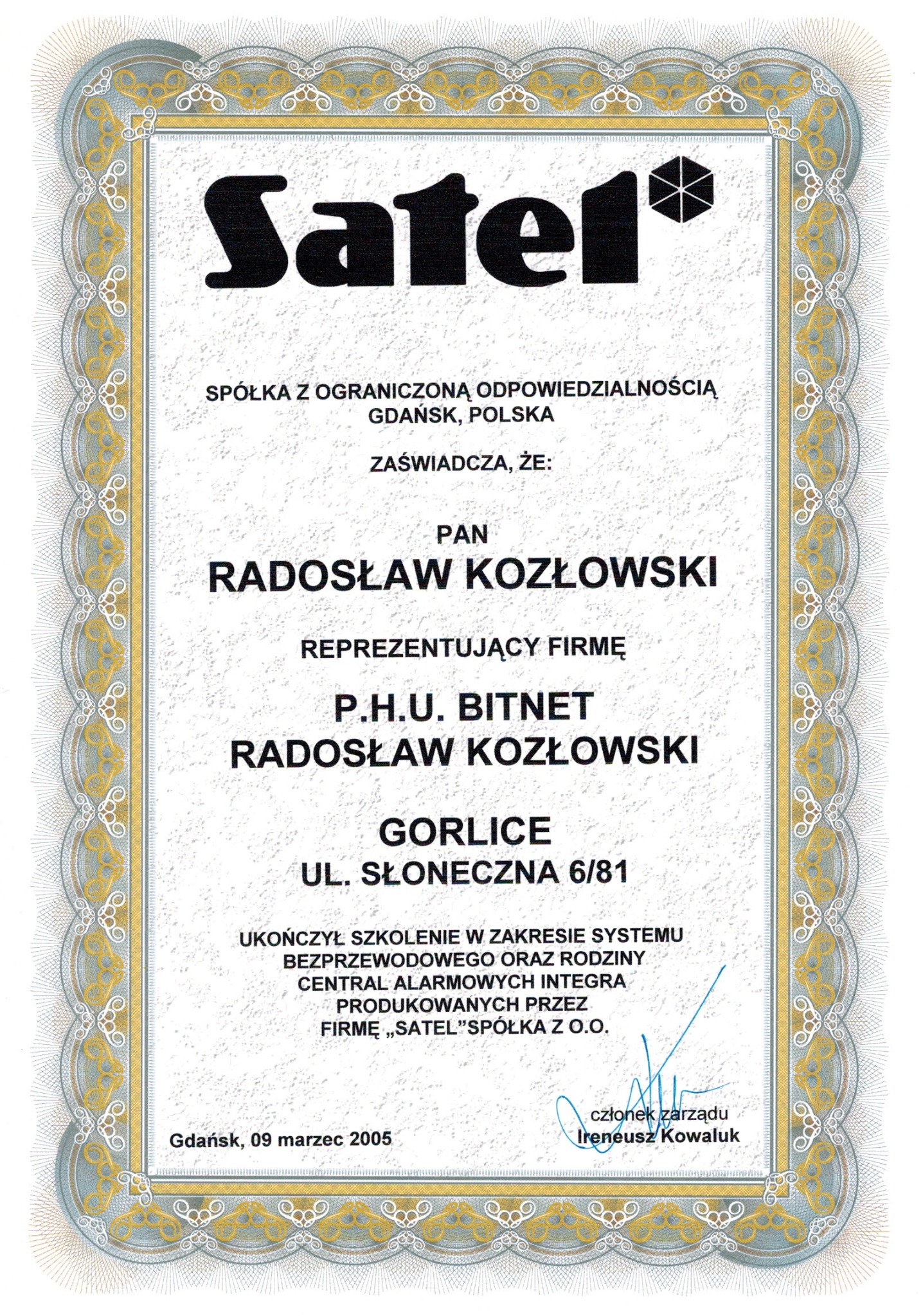 Certyfikat ukończenia szkolenia z zakresu systemów alarmowych Satel Integra dla Radosława Kozłowskiego z firmy P.H.U. Bitnet, Gdańsk, 09 marzec 2005.