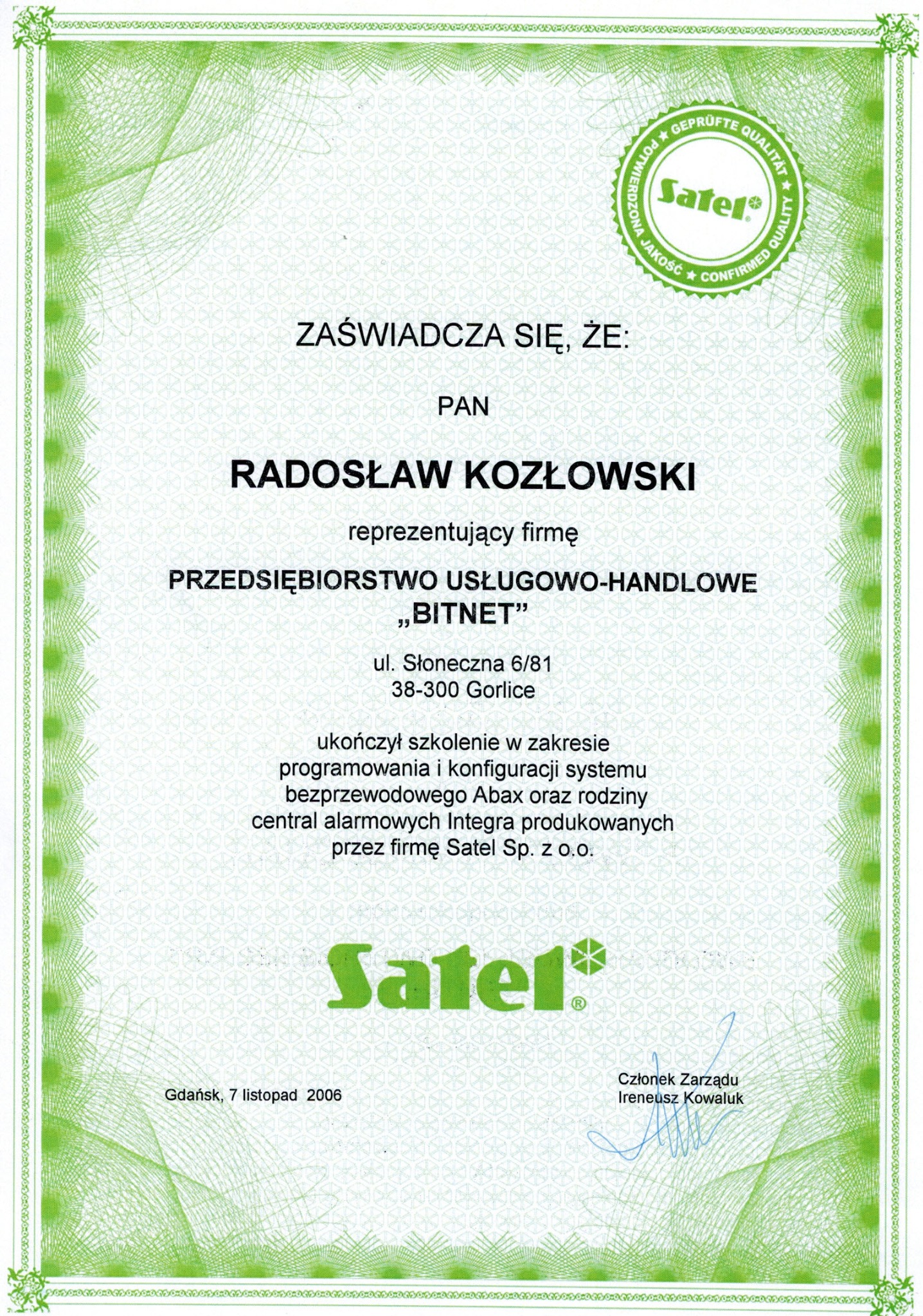 Skan certyfikatu ukończenia szkolenia z zakresu programowania i konfiguracji systemów alarmowych Abax i Integra firmy Satel dla Radosława Kozłowskiego z firmy BITNET, wydany w Gdańsku w 2006 roku.