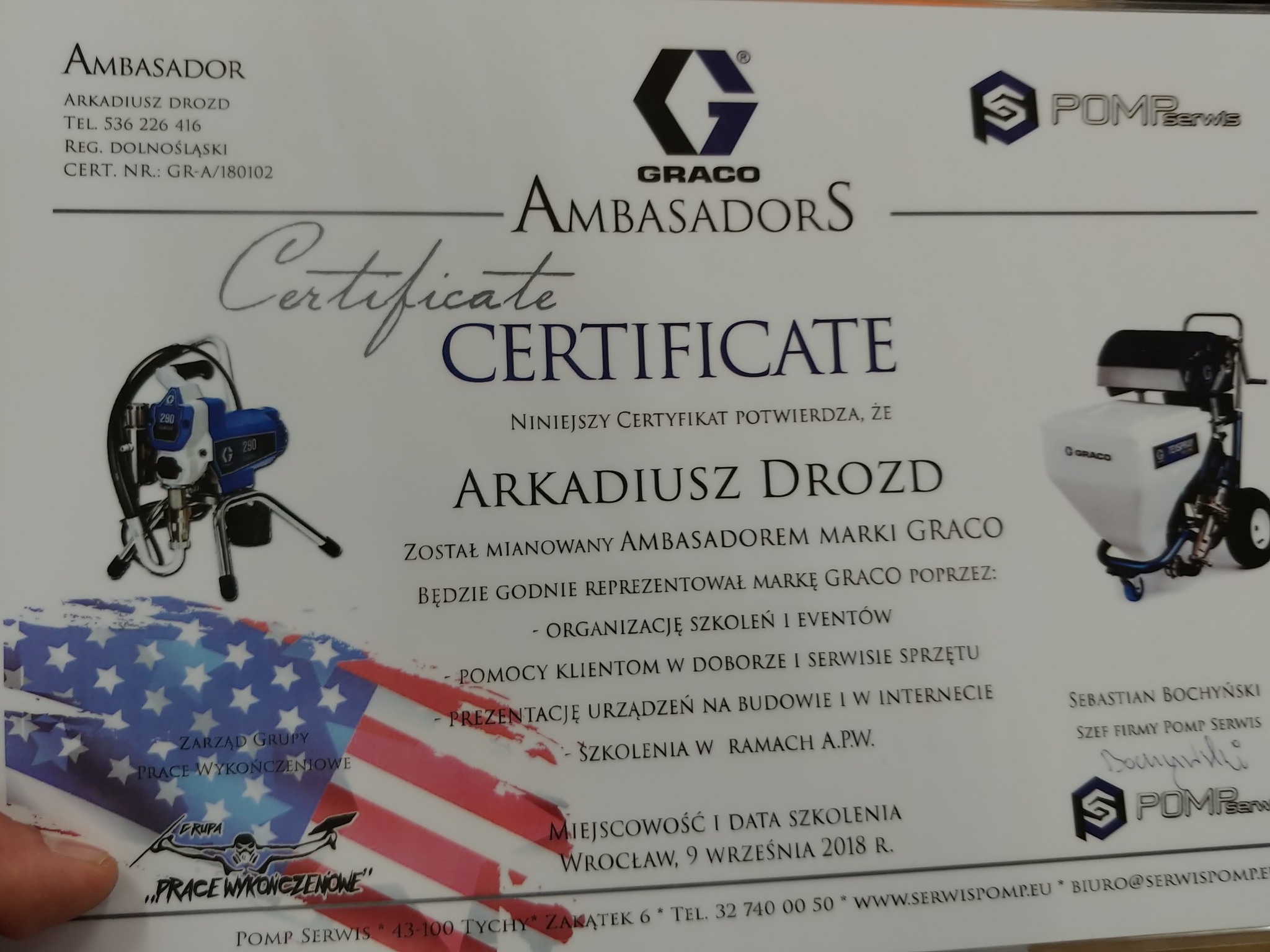 Certyfikat ambasadora marki Graco dla Arkadiusza Drozda, potwierdzający uprawnienia do organizacji szkoleń, pomocy w doborze sprzętu, prezentacji urządzeń na budowie i szkoleń w ramach A.P.W.,...