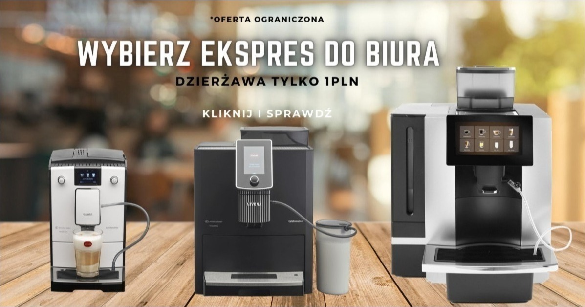 Trzy ekspresy do kawy różnych marek na drewnianym blacie, z tekstem promocyjnym 'Wybierz ekspres do biura, dzierżawa tylko 1 PLN', pierwszy ekspres z latte macchiato w szklance.