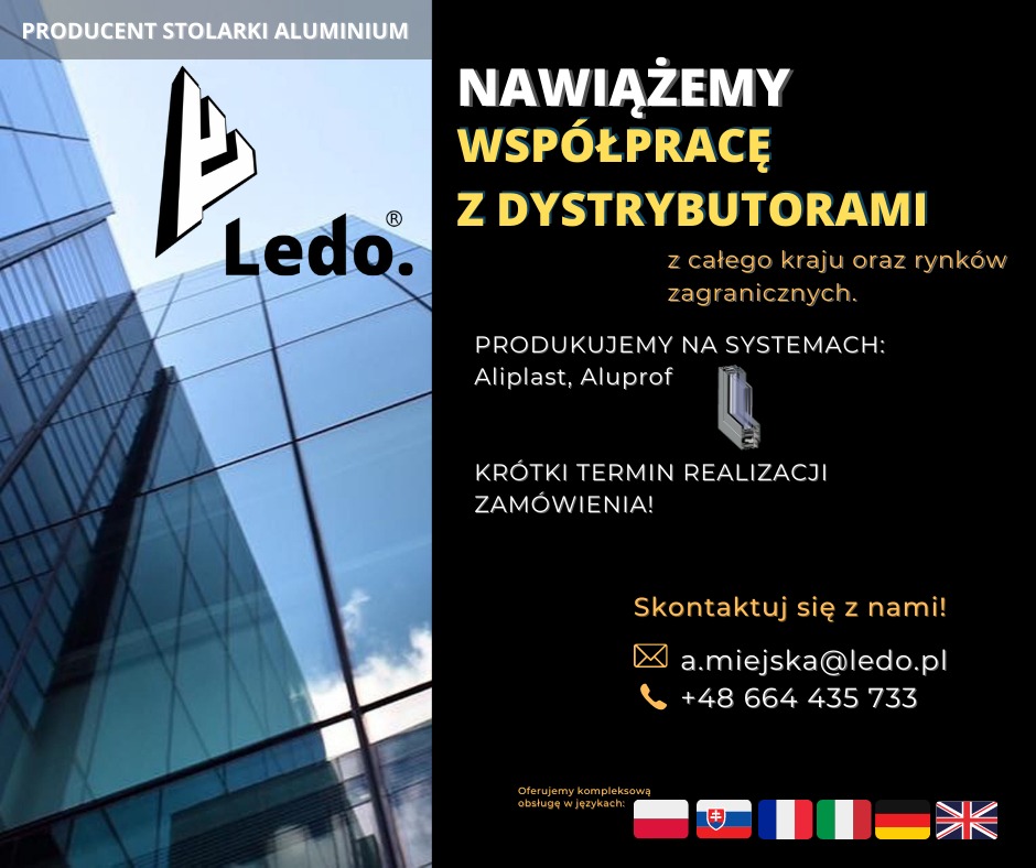 Reklama producenta stolarki aluminiowej Ledo z widokiem na szklaną fasadę budynku, informacją o współpracy z dystrybutorami i danymi kontaktowymi.