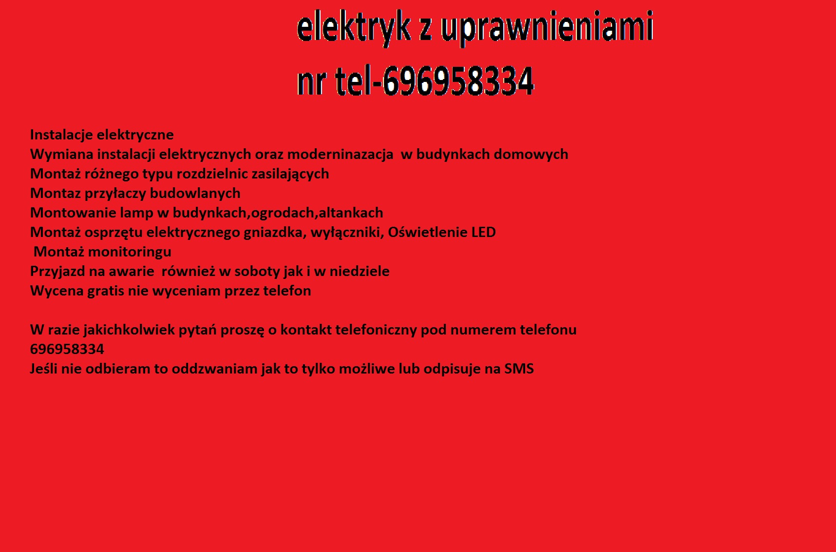 Tekst informacyjny z ofertą usług elektrycznych, zawierający numer telefonu kontaktowego i wykaz wykonywanych prac, takich jak montaż oświetlenia LED i instalacji elektrycznych.