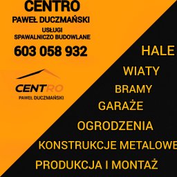 CENTRO PAWEŁ DUCZMANSKI - Hale Stalowe Lisków