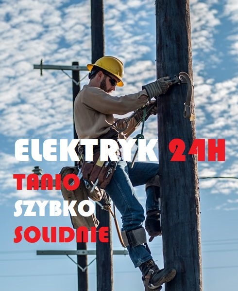 Elektryk w kasku i okularach ochronnych wspina się po słupie energetycznym, zabezpieczony linami i pasem narzędziowym, na tle błękitnego nieba z chmurami. Tekst 'ELEKTRYK 24H TANIO SZYBKO SOLIDNIE'...
