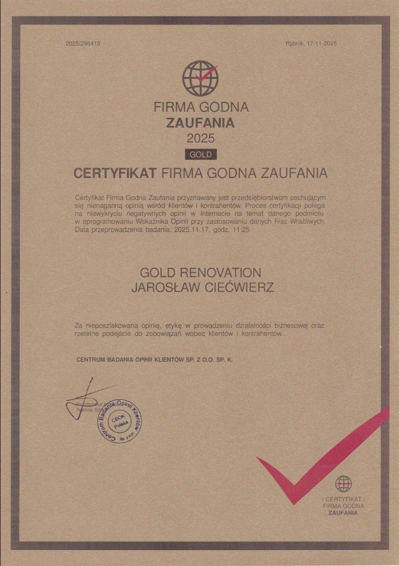 Certyfikat 'Firma Godna Zaufania' dla GOLD RENOVATION Jarosław Ciećwierz, wydany przez Centrum Badania Opinii Klientów, potwierdzający pozytywną opinię wśród klientów.