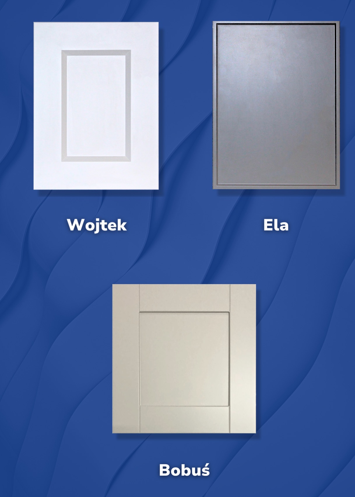 Trzy próbki frontów meblowych w różnych kolorach (biały, szary, beżowy) na niebieskim tle z nazwami: Wojtek, Ela, Bobuś. Prezentacja wykończeń.