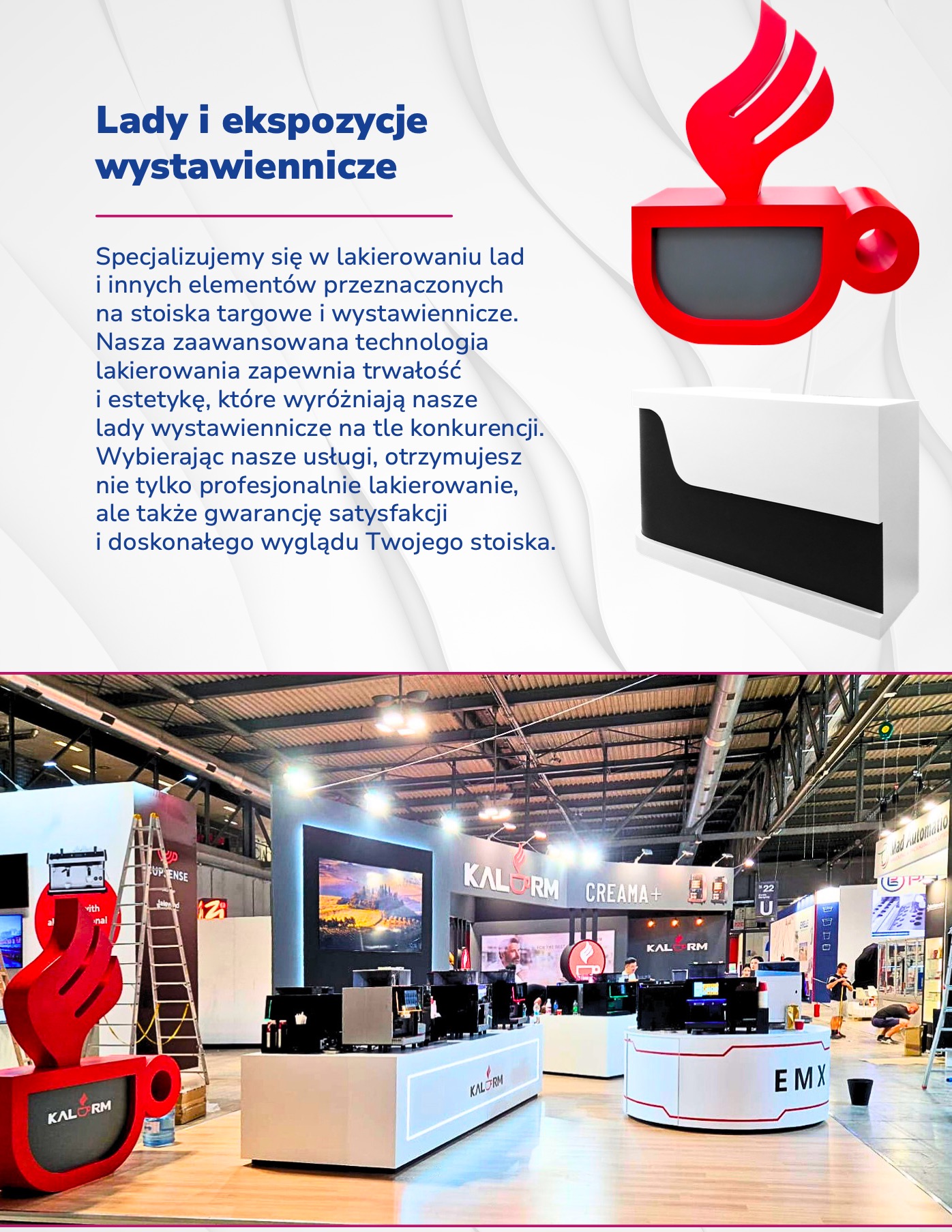 Stoisko targowe z ladami lakierowanymi na wysoki połysk, z logo w kształcie filiżanki. Elementy stoiska w kolorach bieli i czerwieni, oświetlenie halogenowe.