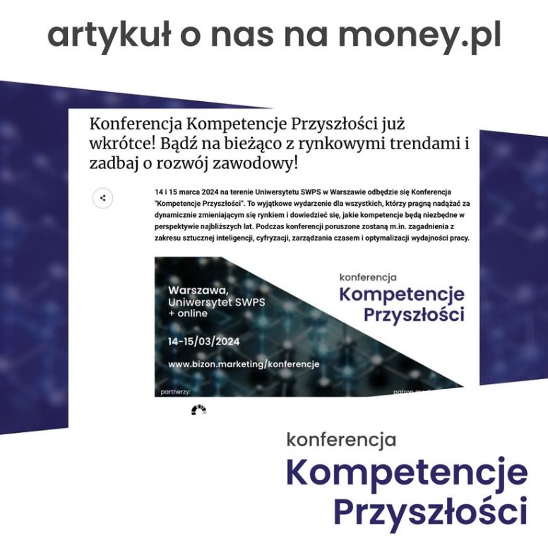 Grafika promująca konferencję 'Kompetencje Przyszłości' w Warszawie, 14-15 marca 2024, Uniwersytet SWPS, z informacją o artykule na money.pl.