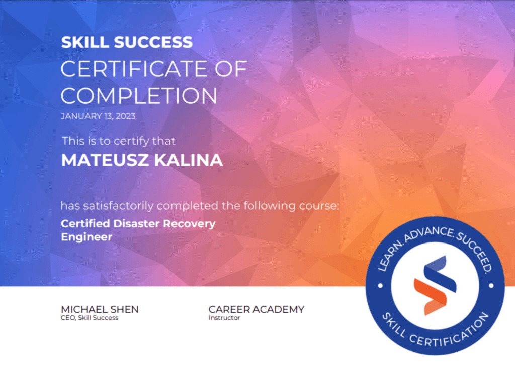 Certyfikat ukończenia kursu Certified Disaster Recovery Engineer dla Mateusza Kaliny, wydany przez Skill Success i Career Academy, z datą 13 stycznia 2023.