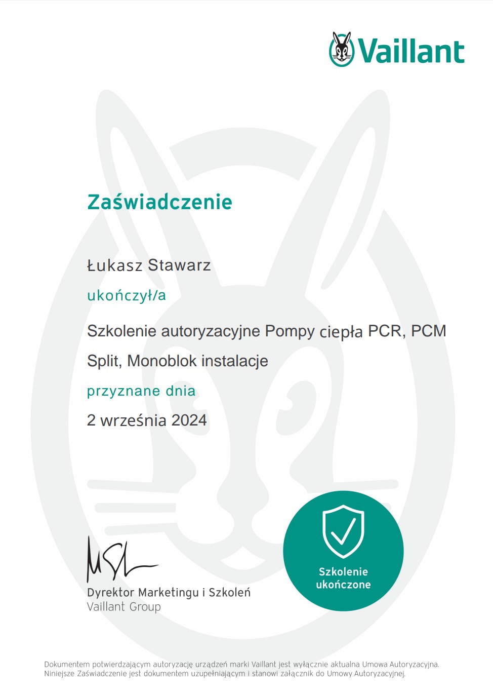 Zaświadczenie ukończenia szkolenia autoryzacyjnego Vaillant z zakresu pomp ciepła PCR, PCM Split i Monoblok instalacji dla Łukasza Stawarza, wydane 2 września 2024.