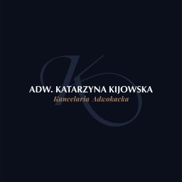 Adwokat Katarzyna Kijowska Kancelaria Adwokacka - Adwokat Sosnowiec