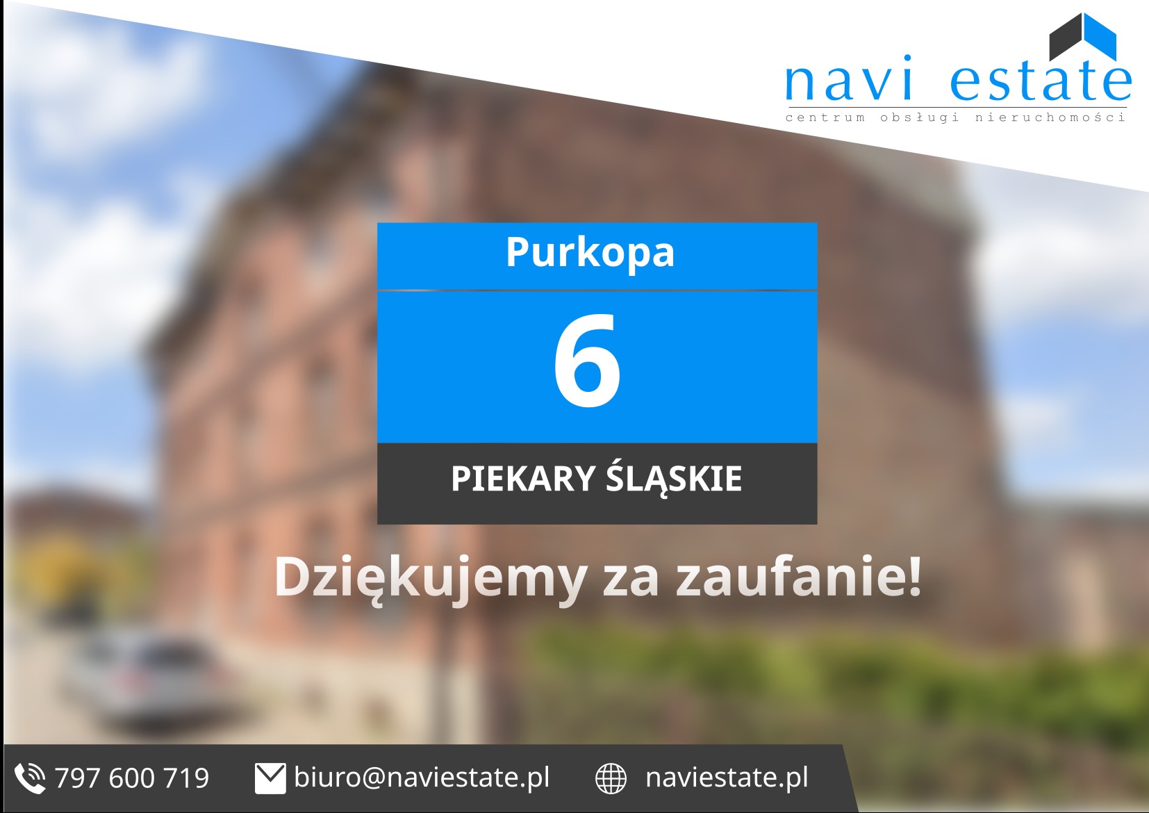 Tablica z numerem '6' na ulicy Purkopa w Piekarach Śląskich, na tle rozmytego budynku, logo firmy Navi Estate w górnym prawym rogu, dziękujemy za zaufanie.