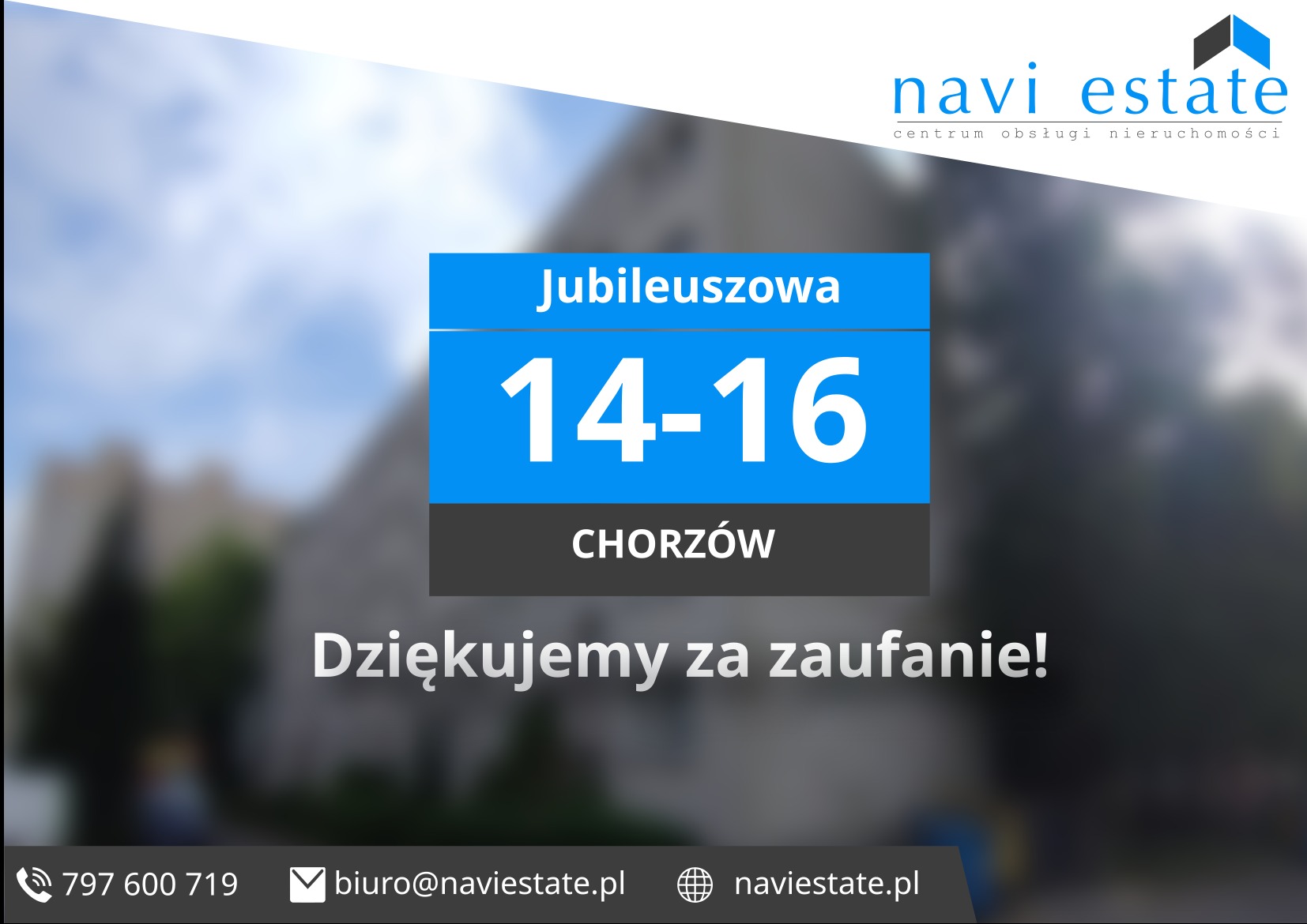 Reklama firmy Navi Estate z Chorzowa, dziękująca za zaufanie, z adresem Jubileuszowa 14-16 i danymi kontaktowymi.