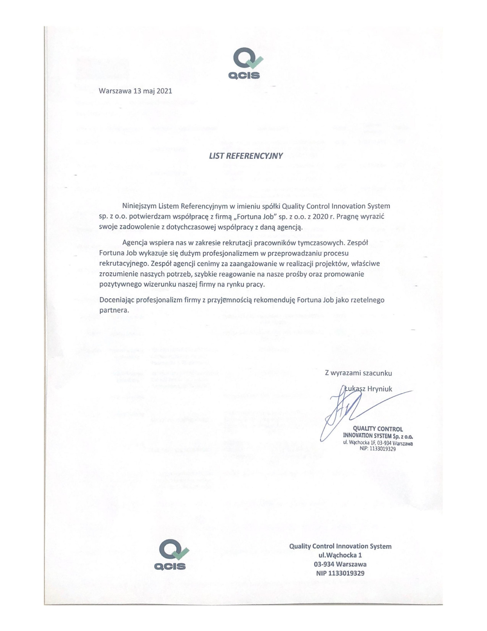 Skan listu referencyjnego od Quality Control Innovation System dla firmy Fortuna Job, potwierdzający zadowolenie ze współpracy w zakresie rekrutacji pracowników tymczasowych, podpisany przez...