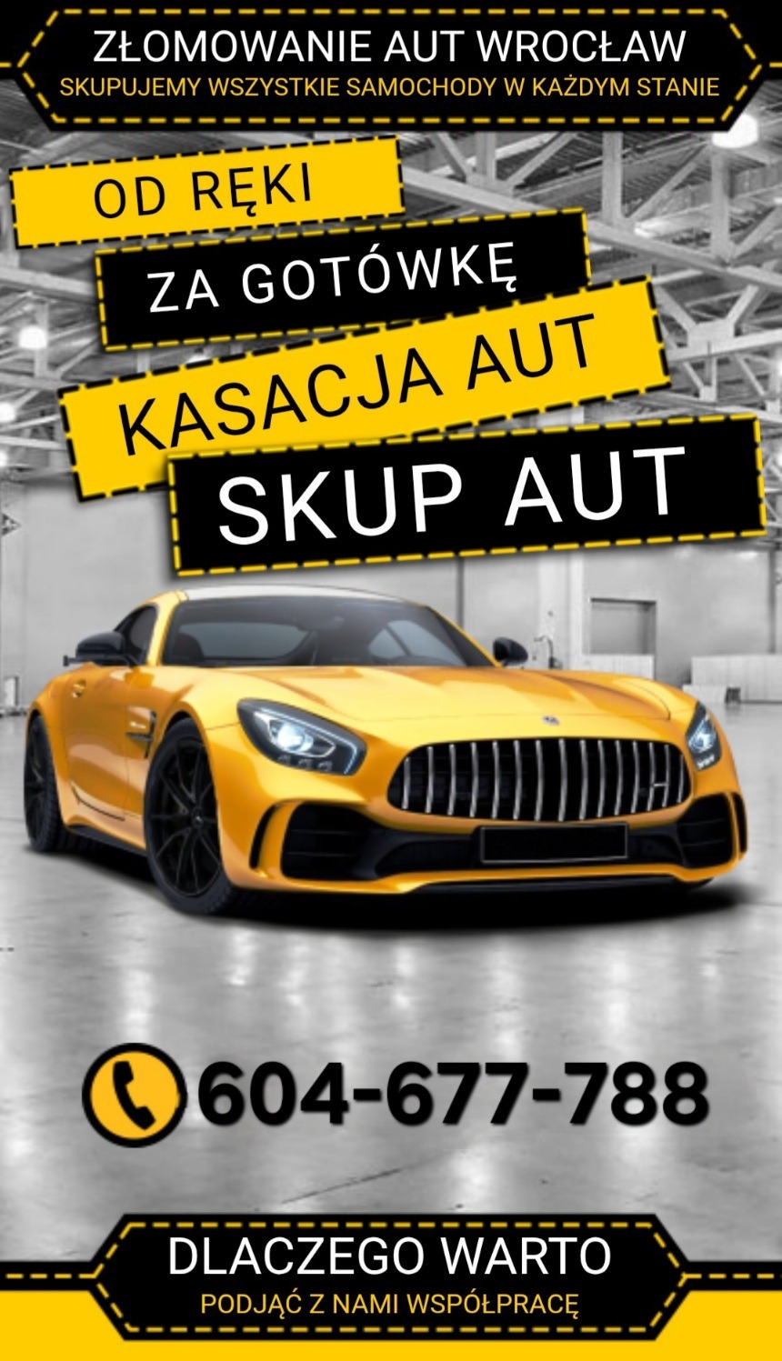 Żółty sportowy samochód na tle hali z napisem 'Skup aut' i numerem telefonu. Oferta skupu pojazdów w każdym stanie we Wrocławiu.