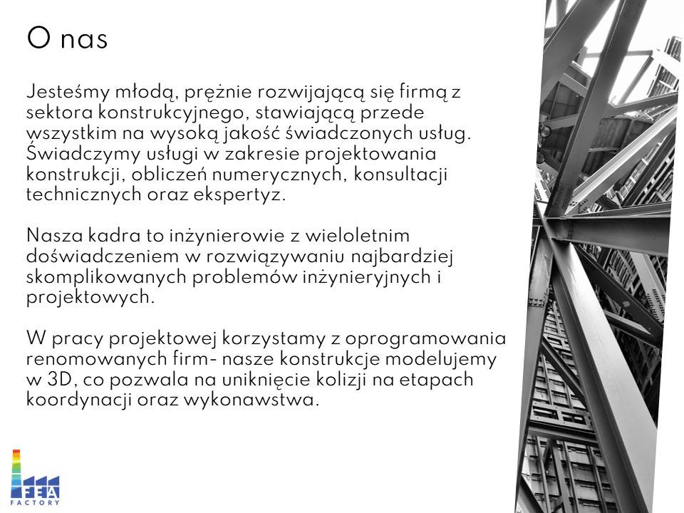 Strona firmowa z tekstem 'O nas' i opisem działalności w sektorze konstrukcyjnym, obok grafika przedstawiająca fragment konstrukcji stalowej w ujęciu od dołu, z widocznymi licznymi elementami...