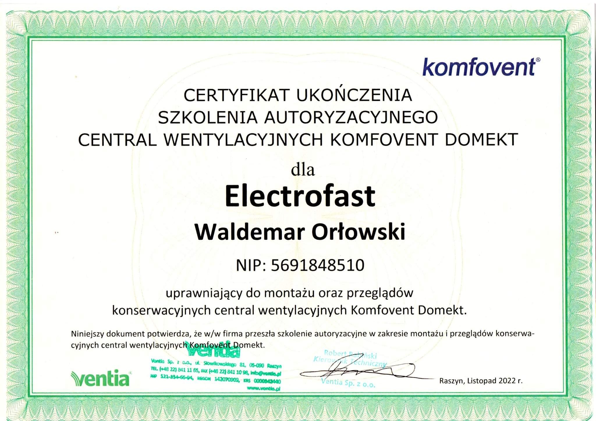 Skan certyfikatu ukończenia szkolenia autoryzacyjnego central wentylacyjnych Komfovent Domekt dla firmy Electrofast Waldemar Orłowski, uprawniający do montażu i przeglądów konserwacyjnych, wydany...