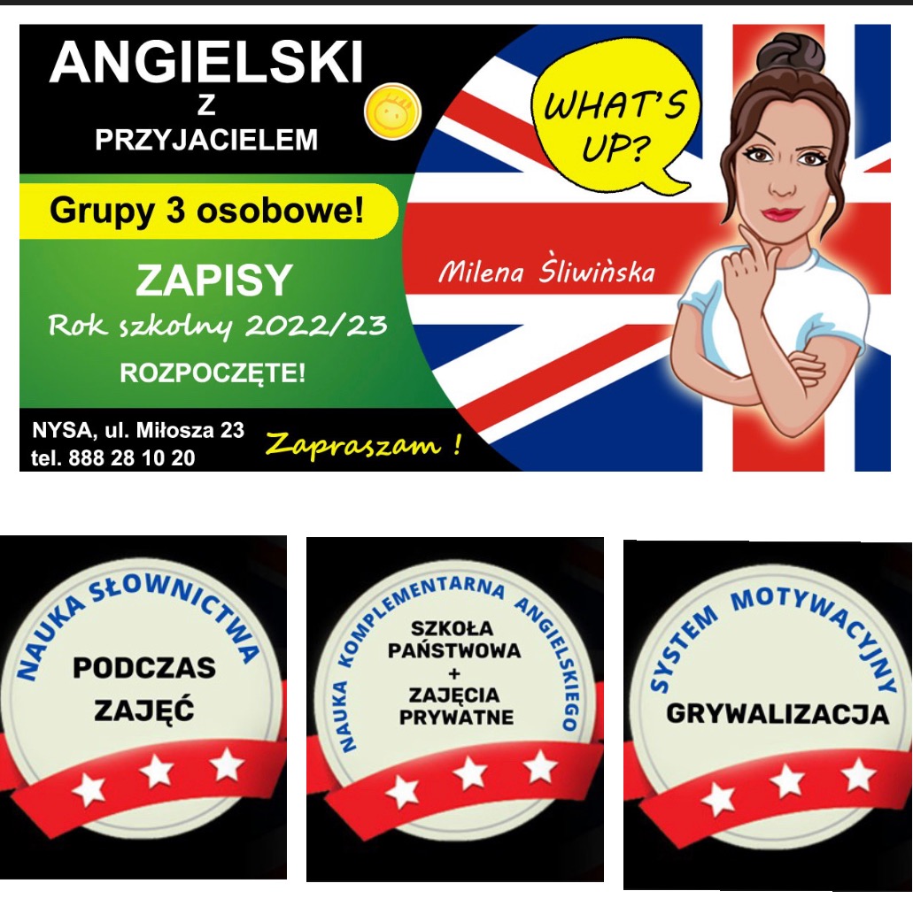 Grafika reklamowa z napisem 'Angielski z przyjacielem', informacją o zapisach na rok szkolny 2022/23, adresem i numerem telefonu, ilustracją kobiety z dymkiem 'What's up?' na tle flagi Wielkiej...