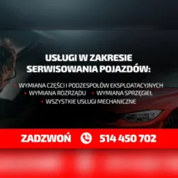 Reklama usług serwisowania pojazdów: wymiana części eksploatacyjnych, rozrządu, sprzęgieł oraz inne usługi mechaniczne, z numerem telefonu na czerwonym tle i fragmentem czerwonego samochodu.