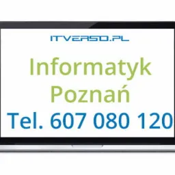 Laptop z wyświetlonym tekstem: ITVERSO.PL, Informatyk Poznań, Tel. 607 080 120.