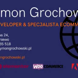 Wizytówka Szymona Grochowskiego, web developera i specjalisty ecommerce, z adresem, numerem telefonu i logotypami WordPress, Elementor, WooCommerce, Adobe i Canva.