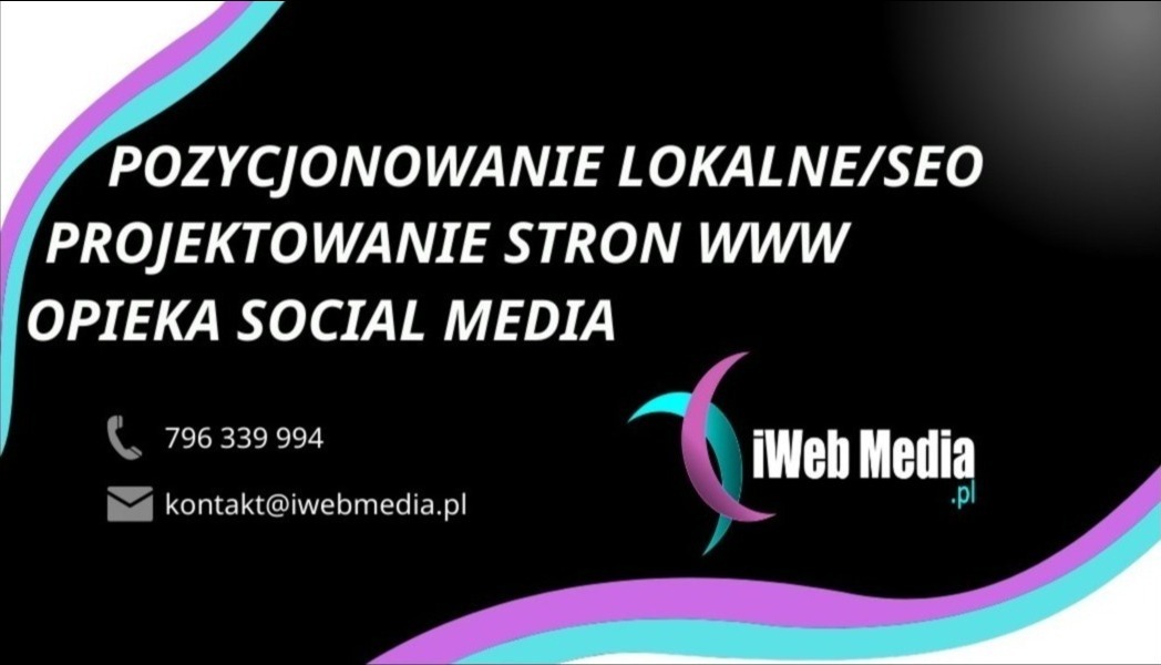 Grafika reklamowa z czarnym tłem, prezentująca ofertę firmy iWeb Media: pozycjonowanie lokalne/SEO, projektowanie stron WWW, opieka social media, z numerem telefonu i adresem e-mail, ozdobiona...