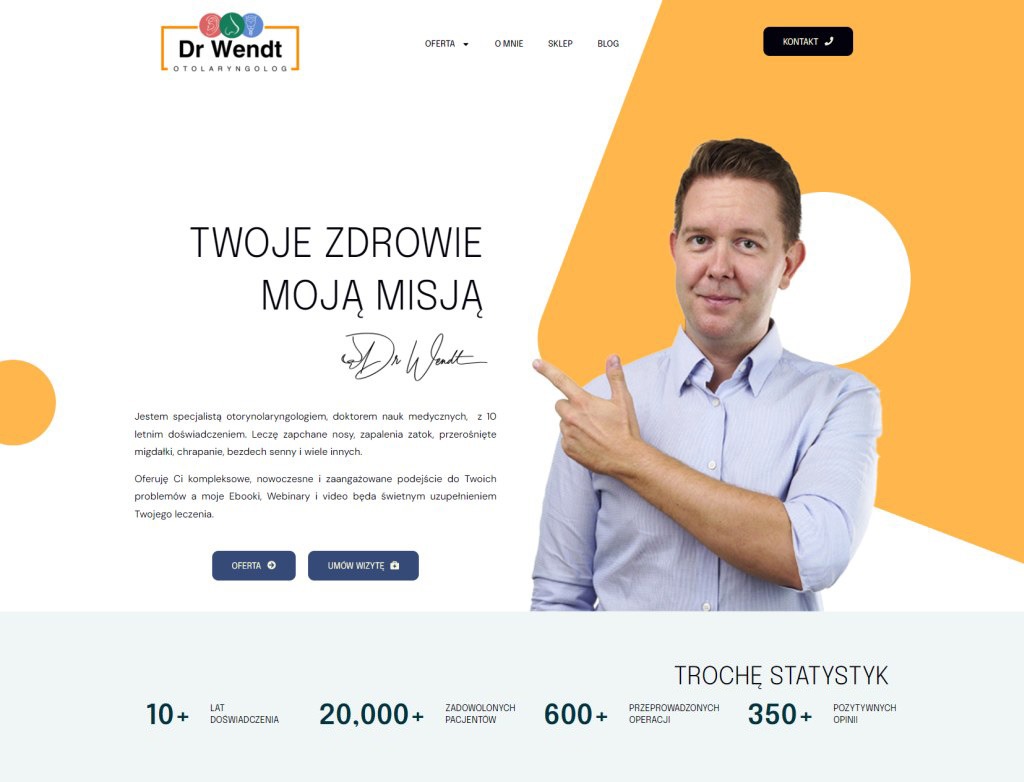 Strona internetowa otolaryngologa Dr. Wendta z nagłówkiem 'Twoje zdrowie moją misją', zdjęciem lekarza wskazującego na tekst i statystykami w dolnej części.