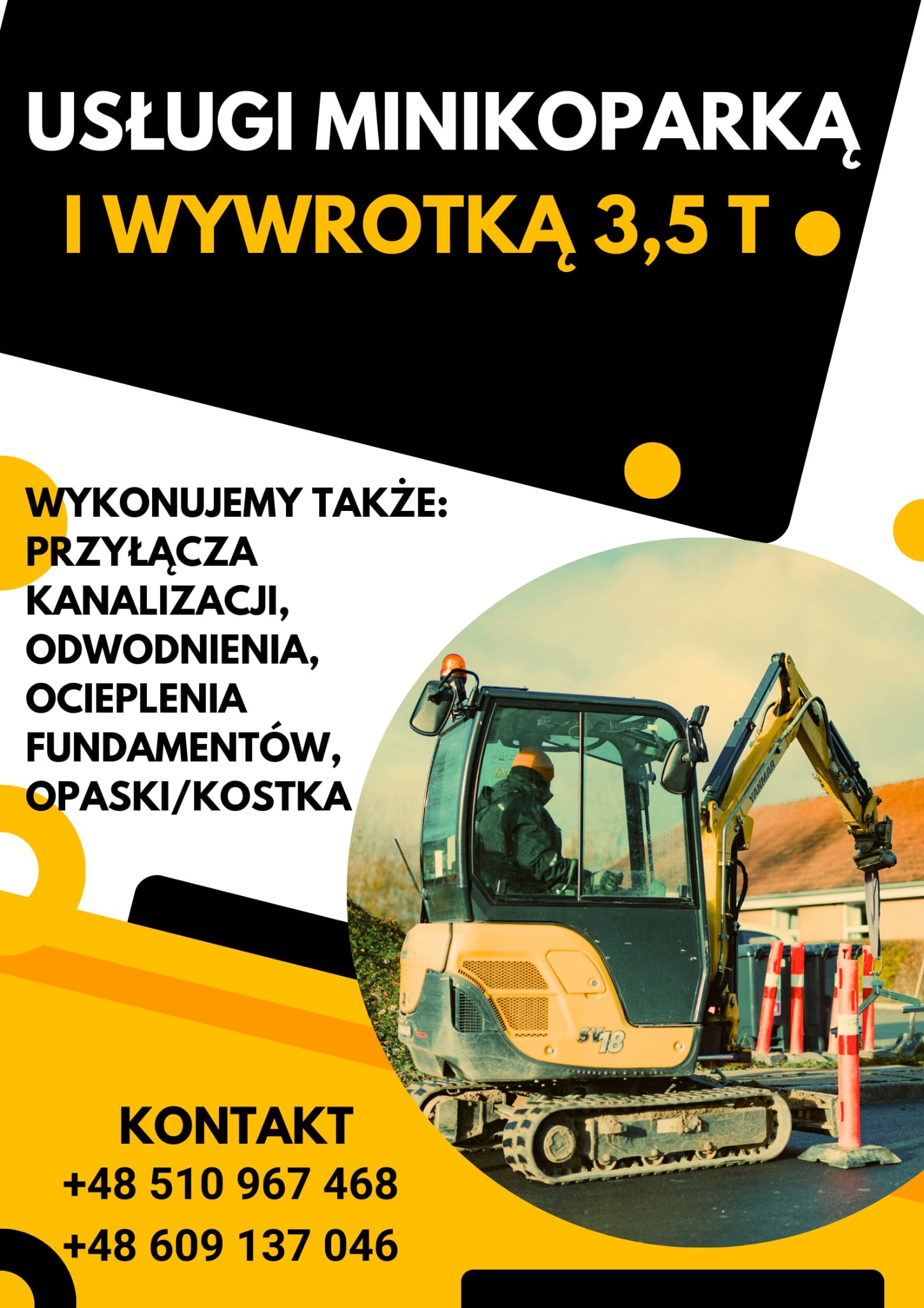 Żółta minikoparka Yanmar SV18 z operatorem w kabinie, pomarańczowe pachołki ostrzegawcze, reklama usług minikoparką i wywrotką, przyłącza kanalizacji, odwodnienia, ocieplenia fundamentów...