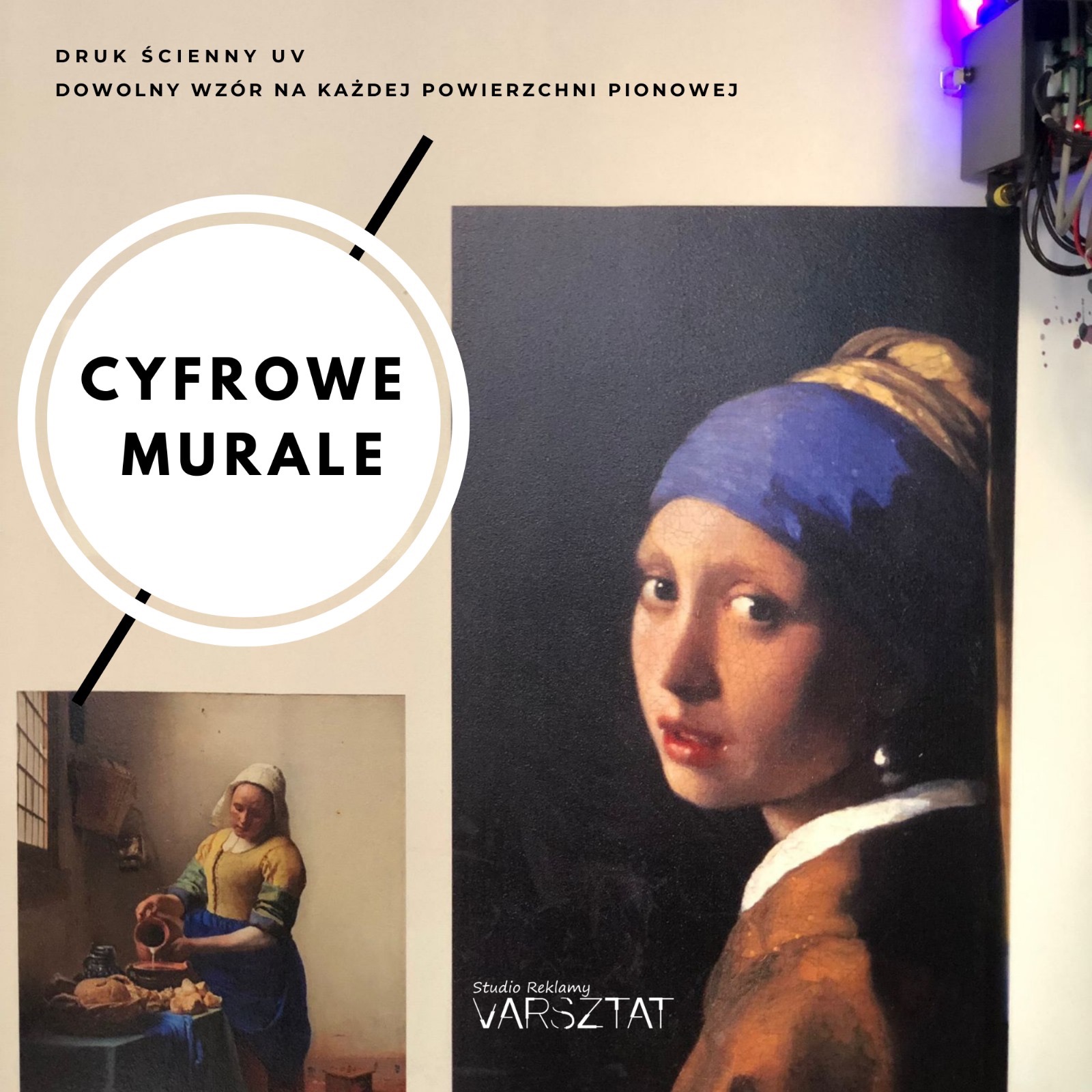 Druk UV na ścianie prezentujący cyfrowe murale z reprodukcjami obrazów Vermeera: Dziewczyna z perłą i Mleczarka. Widoczny fragment instalacji elektrycznej. Studio Reklamy Warsztat.
