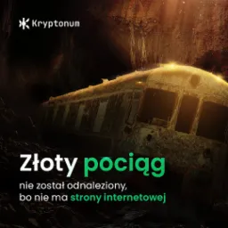 Grafika reklamowa: Zardzewiały wagon pociągu w ciemnej jaskini, z tekstem 'Złoty pociąg nie został odnaleziony, bo nie ma strony internetowej' oraz logo firmy Kryptonum.