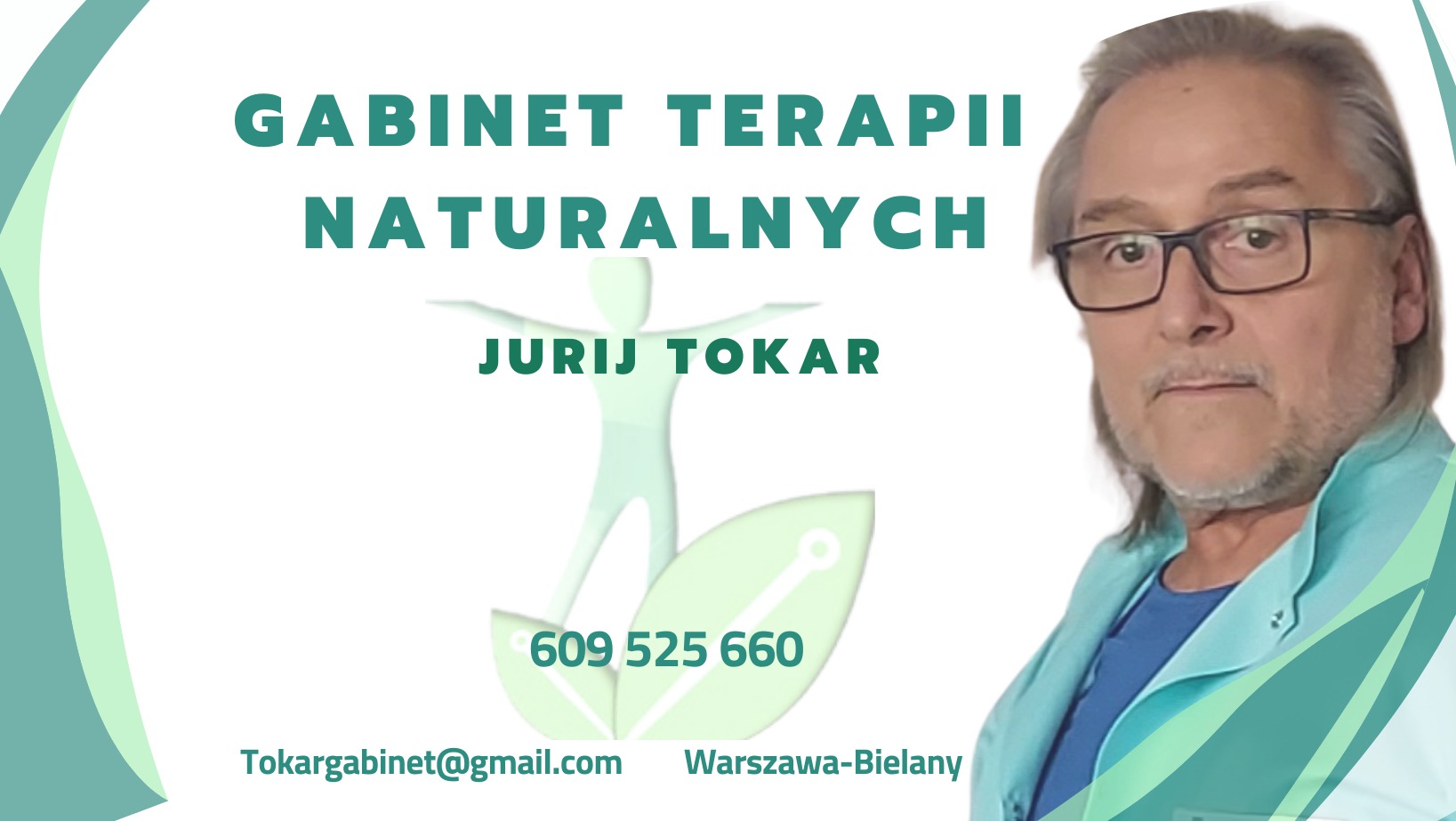 Portret mężczyzny w okularach i jasnym uniformie na tle grafiki z napisem Gabinet Terapii Naturalnych Jurij Tokar, numerem telefonu, adresem e-mail i lokalizacją Warszawa-Bielany.