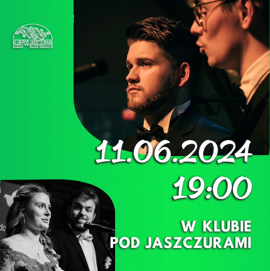 Plakat wydarzenia w Klubie Pod Jaszczurami, Kraków: koncert 11.06.2024 o 19:00. W tle wizerunki artystów w eleganckich strojach.