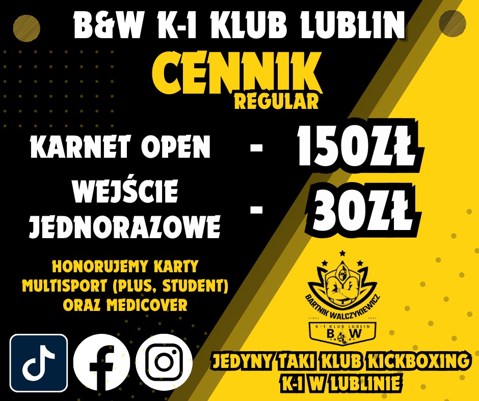 Cennik klubu B&W K-1 Lublin, karnet open 150 zł, wejście jednorazowe 30 zł, honorowane karty Multisport i Medicover, logo klubu.