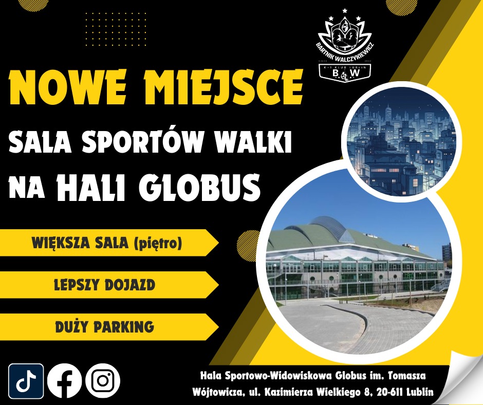 Plakat reklamowy nowej sali sportów walki w hali Globus, Lublin, z logo Bartnik Walczykiewicz B&W, informacją o większej sali, lepszym dojeździe i dużym parkingu.