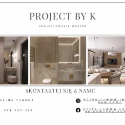 Kolaż prezentujący projektowanie wnętrz: garderoba z toaletką, łazienka z marmurowymi ścianami i salon z jadalnią w neutralnych barwach, logo 'Project by K' i dane kontaktowe.