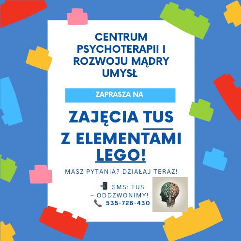 Plakat informujący o zajęciach TUS z elementami LEGO w Centrum Psychoterapii i Rozwoju Mądry Umysł. Kolorowe klocki LEGO na niebieskim tle.