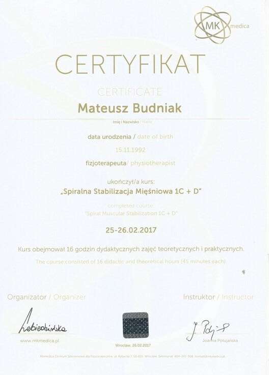 Certyfikat ukończenia kursu 'Spiralna Stabilizacja Mięśniowa 1C + D' dla fizjoterapeuty Mateusza Budniaka, wydany przez MK Medica z datą 26.02.2017.