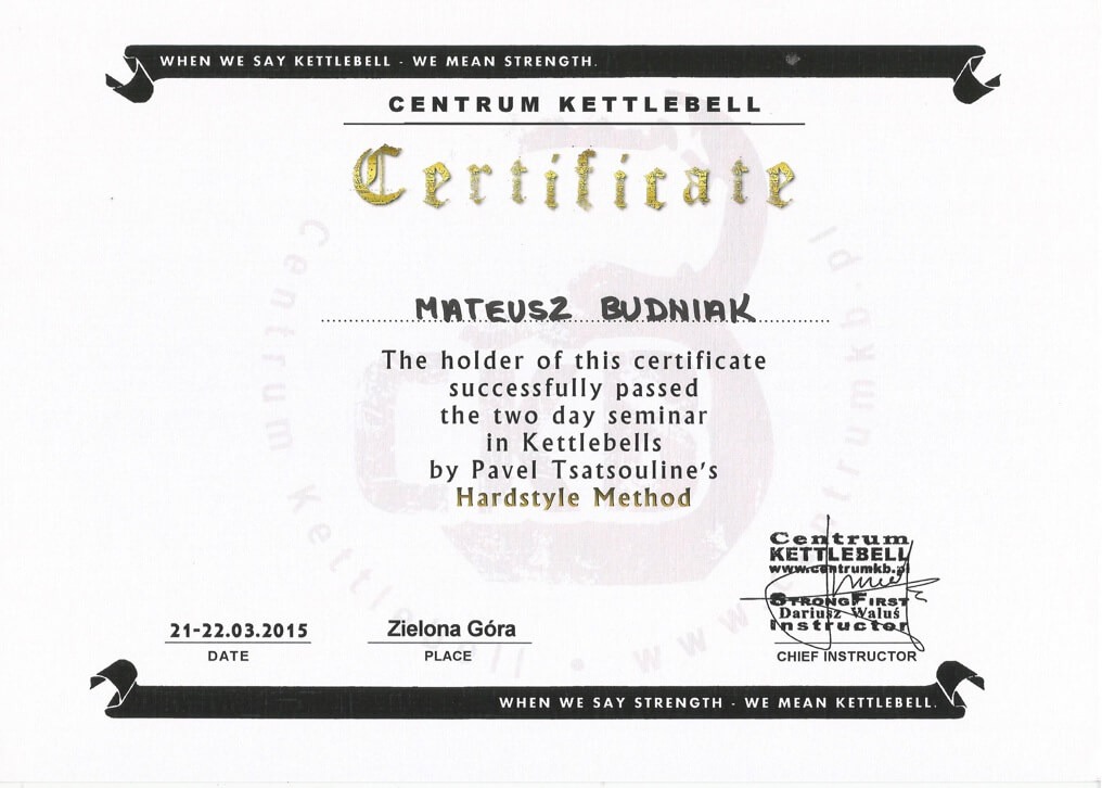 Certyfikat ukończenia dwudniowego seminarium z kettlebells przez Mateusza Budniaka, wydany przez Centrum Kettlebell w Zielonej Górze.