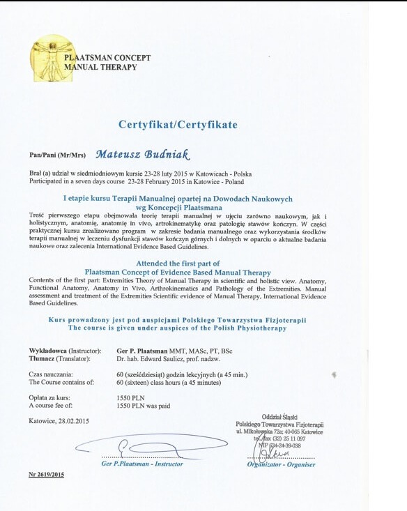 Skan certyfikatu ukończenia kursu Terapii Manualnej opartej na Dowodach Naukowych wg Koncepcji Plaatsmana, wystawionego na Mateusza Budniaka, z datą 28.02.2015, sygnowany przez Ger P. Plaatsmana.