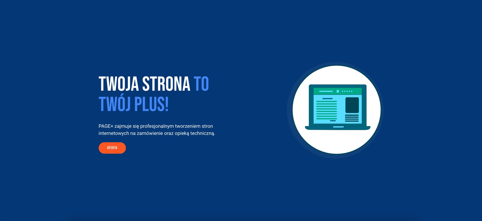 Grafika wektorowa przedstawiająca laptopa z wyświetloną stroną internetową, umieszczona w białym okręgu na ciemnoniebieskim tle, obok tekstu 'TWOJA STRONA TO TWÓJ PLUS!' i opisu firmy 'PAGE+...
