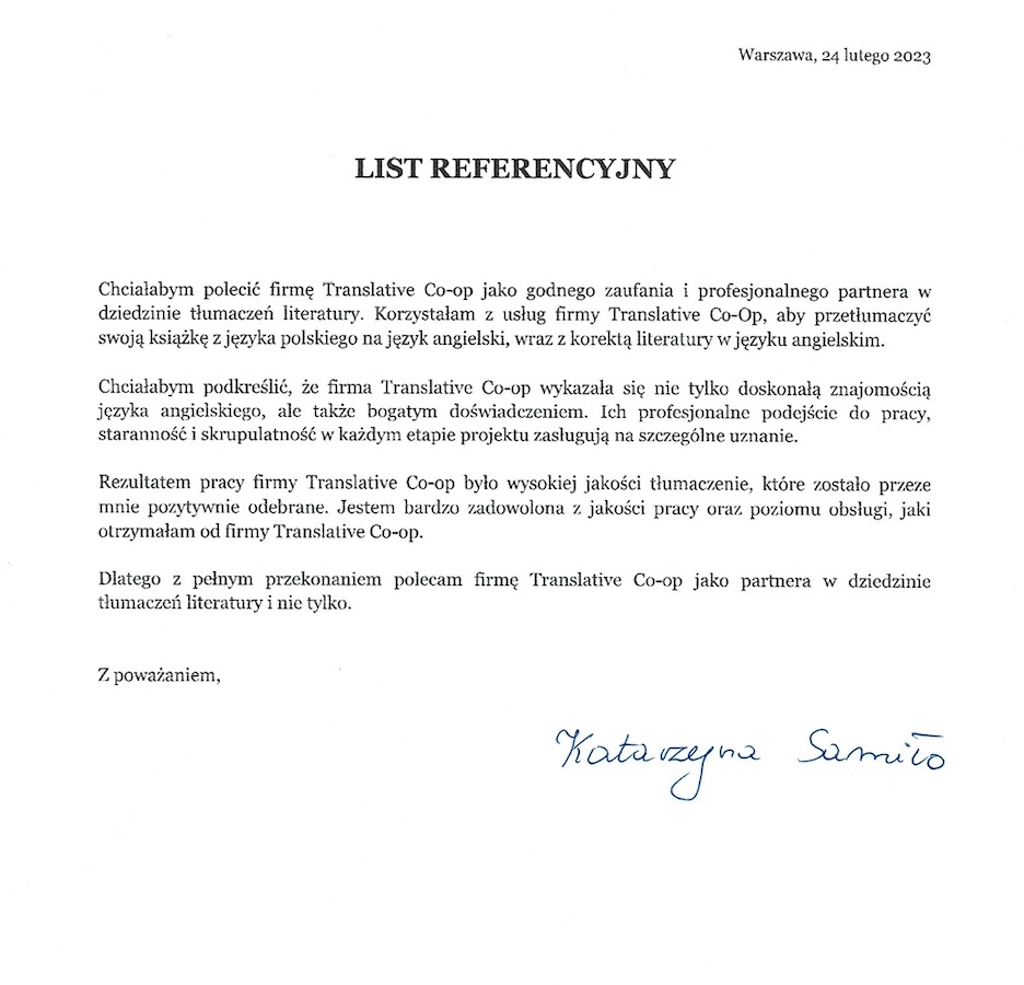 Skan listu referencyjnego dla firmy Translative Co-op, polecającego usługi tłumaczeń literatury z języka polskiego na angielski, z podpisem Katarzyny Samito.