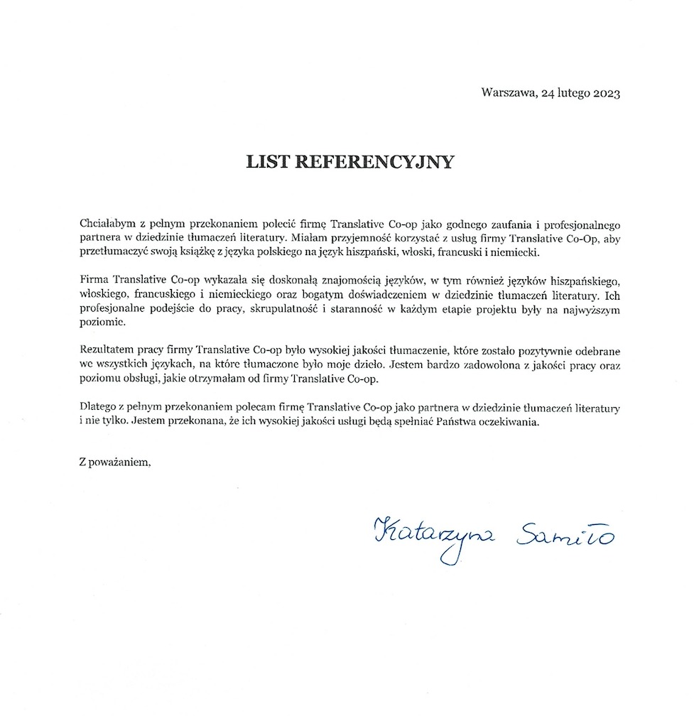 Skan listu referencyjnego dla firmy Translative Co-op z datą 24 lutego 2023, zawierający pozytywną opinię o tłumaczeniach literatury z języka polskiego na hiszpański, włoski, francuski i niemiecki,...