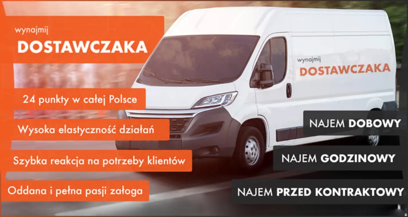 Biały samochód dostawczy z napisem 'wynajmij DOSTAWCZAKA', oferty wynajmu dobowego, godzinowego i przed kontraktowego, 24 punkty w całej Polsce, wysoka elastyczność działań, szybka reakcja...