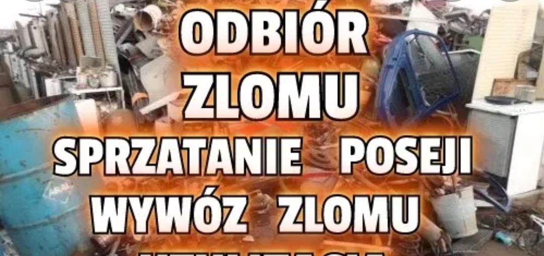Sterta złomu i odpadów z widocznym fragmentem karoserii samochodowej, beczką i starą lodówką, z nałożonym tekstem „Odbiór Złomu, Sprzątanie posesji, Wywóz Złomu”.