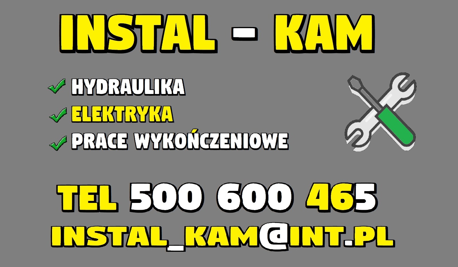 Grafika z nazwą firmy INSTAL-KAM, oferującej usługi hydrauliczne, elektryczne i prace wykończeniowe, z numerem telefonu i adresem e-mail, oraz ikoną skrzyżowanych klucza i śrubokręta na szarym tle.