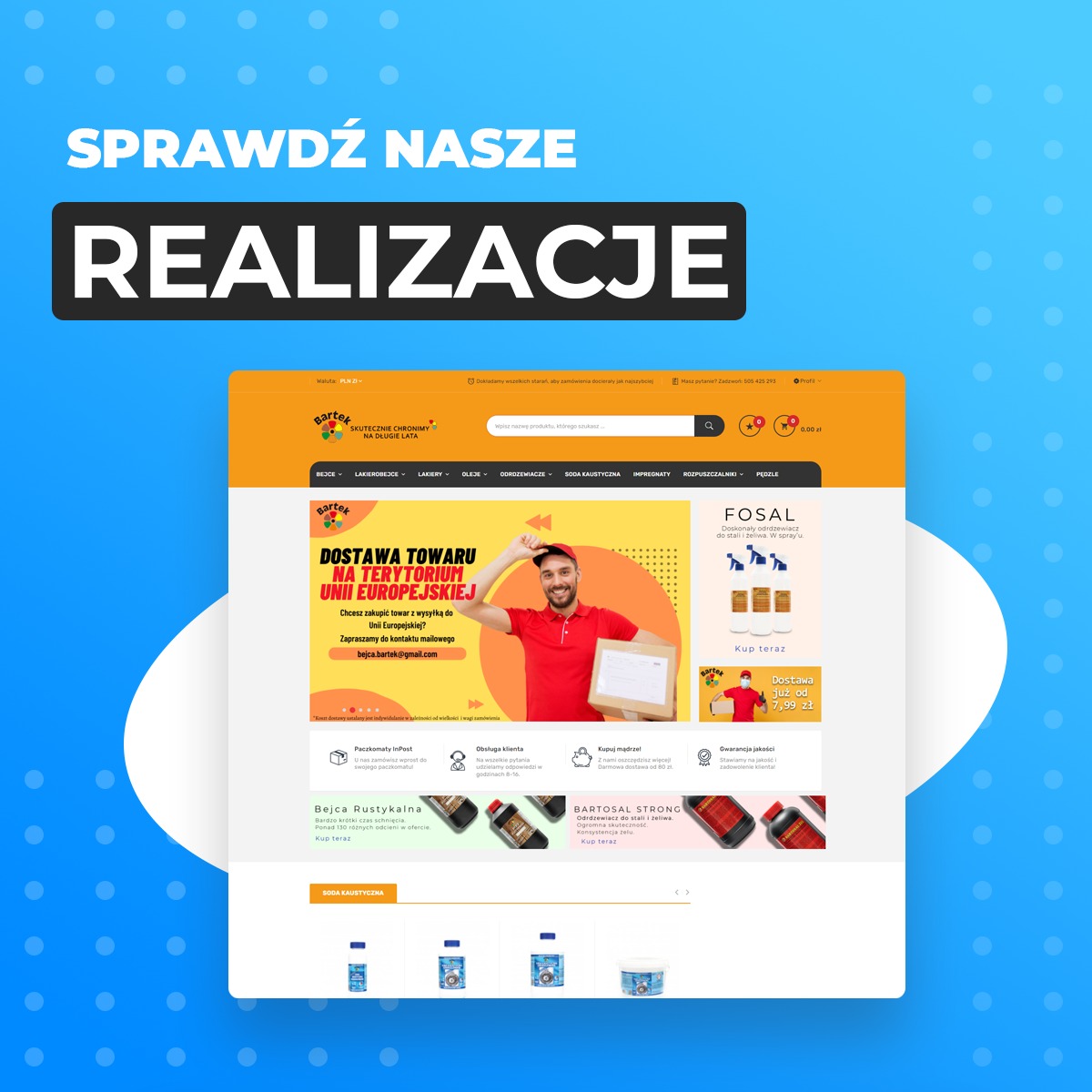 Prezentacja strony internetowej sklepu bejca-bartek.pl z hasłem 'Sprawdź nasze realizacje', oferującego bejce, lakiery i odrdzewiacze, z widocznym banerem o dostawie towaru na terenie Unii...