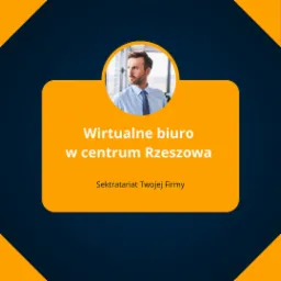 Wirtualne biuro w Rzeszowie w samym centrum miasta
