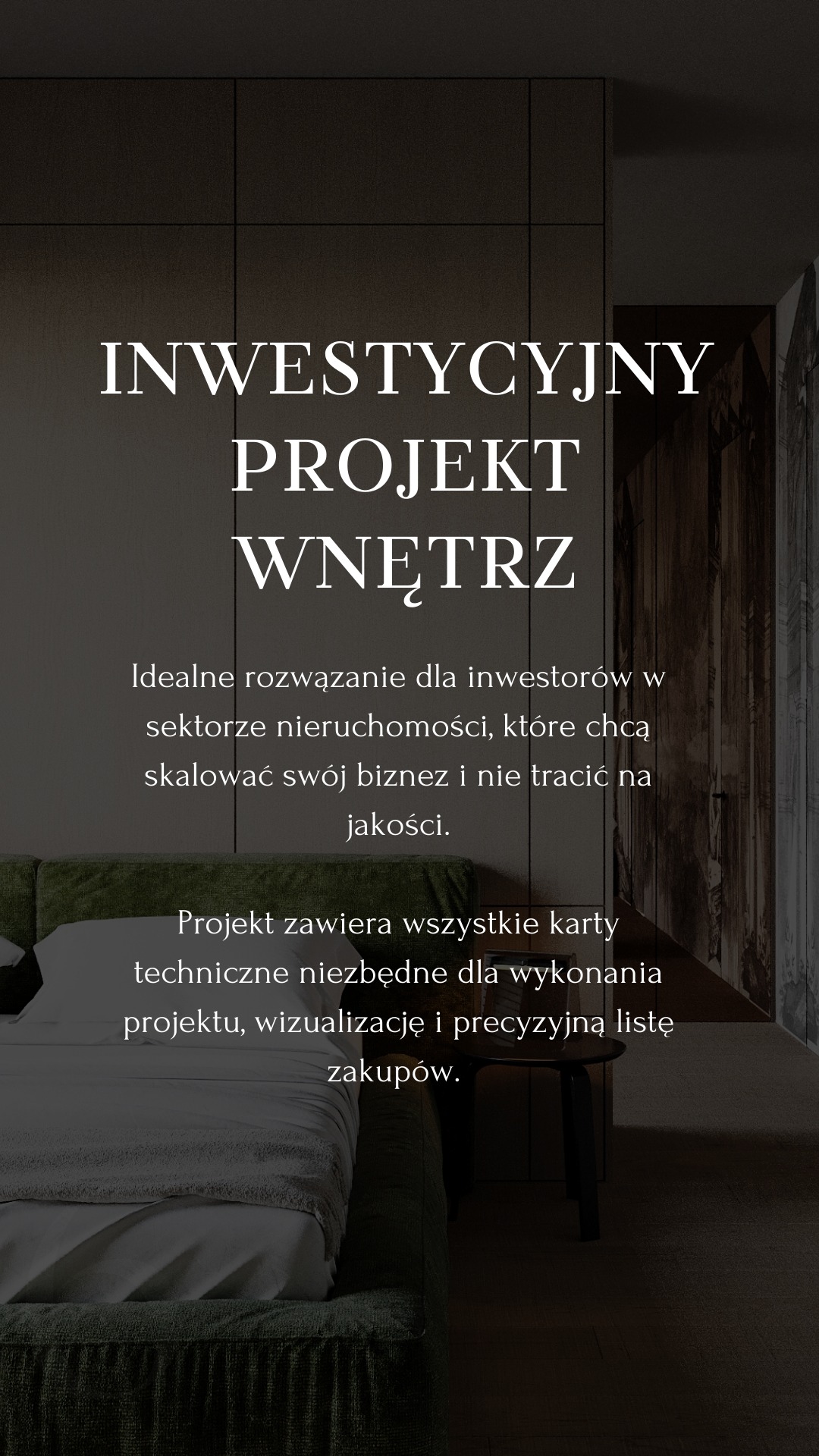 Grafika reklamowa projektu wnętrz inwestycyjnych z tekstem informującym o korzyściach dla inwestorów i zawartości projektu, widoczny fragment sypialni z zielonym wezgłowiem i szarą narzutą.