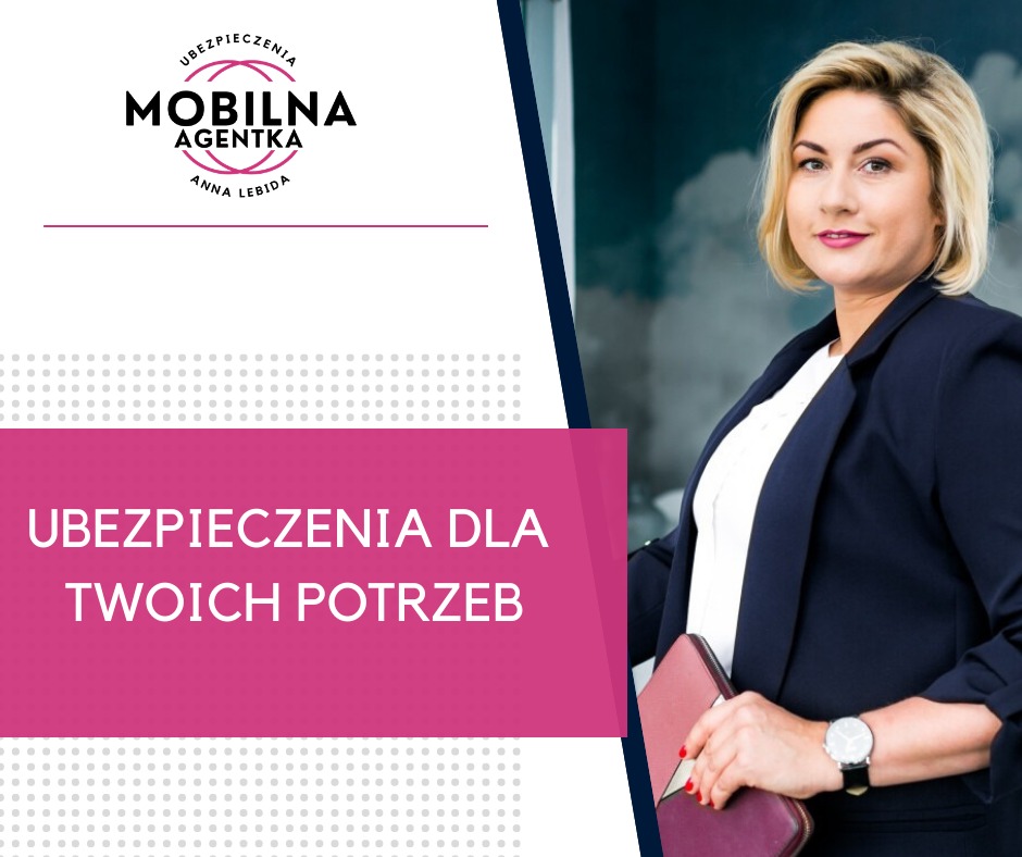 Portret agentki ubezpieczeniowej z Wadowic Górnych, Anna Lebida, w granatowym żakiecie, trzymającej bordowy notatnik i zegarek na ręce, z logo 'Mobilna Agentka Ubezpieczeniowa' i hasłem...